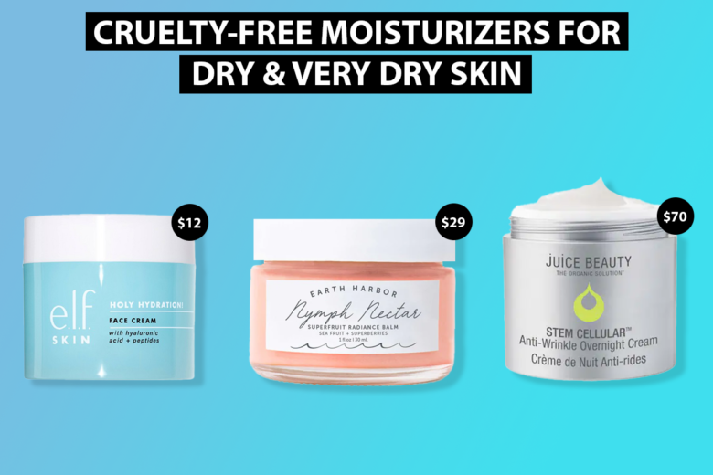 Cruelty-Free Moisturizers for Dry Very Dry Skin